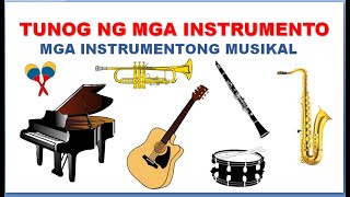 TUNOG NG MGA INSTRUMENTO MGA INSTRUMENTONG MUSIKAL PAGTALAKAY SA ELEMENTO NG MUSIKA NA quotTIMBREquot [upl. by Laith]