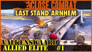 Close Combat LSA  Allied Elite 1  Valkenswaard The Irish Guards Advance [upl. by Sabir]