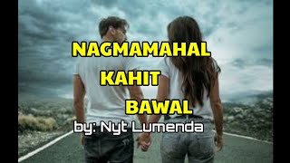 Nagmamahal Kahit Bawal lyrics by Nyt Lumenda [upl. by Pears]