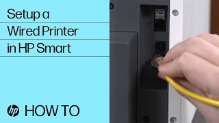 Set Up a Wired Network HP Printer Using HP Smart  HP Printers  HP Support [upl. by Yenittirb]