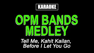 OPM Band Medley  Karaoke [upl. by Huskey]