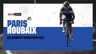 2022 UCI Womens WorldTour  Paris Roubaix [upl. by Elinore]