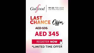 Gulfood 2024  Book our limited time LastChanceOffer today [upl. by Atinrev]