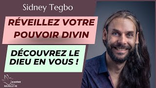 Sidney Tegbo  Réveillez Votre Pouvoir Divin  Découvrez le Dieu en Vous [upl. by Ernesta]