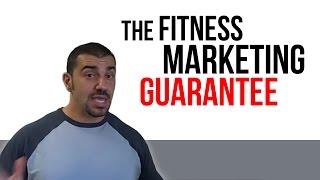 The Fitness Marketing Guarantee [upl. by Nnazus]