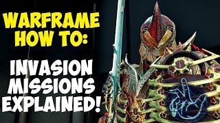 Warframe  INVASION MISSIONS EXPLAINED Why You Shouldnt Miss Them [upl. by Ojyma869]