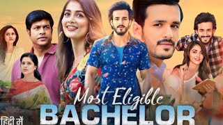 Most Eligible Bachelor Full Movie Hindi Dubbed  Akhil Akkineni Pooja Hagde Neha  Review amp Facts [upl. by Costello]