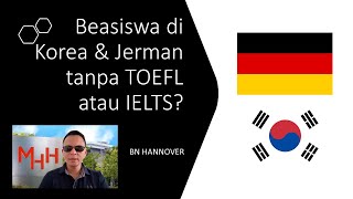 BEASISWA S2 KOREA amp S3 JERMAN TANPA TOEFL DAN IELTS [upl. by Ikkir]