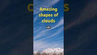 What Do Different Cloud Shapes Mean facts [upl. by Etnauq]