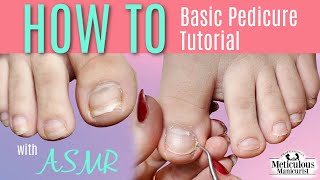 Basic Pedicure Tutorial with Tools amp Water ASMR [upl. by Jelks777]