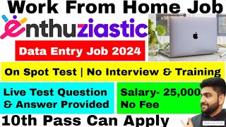 Enthuziastic  Live Test Answer  Work From Home Jobs  Online Jobs at Home  Typing Job  Vacancy [upl. by Eudoxia]