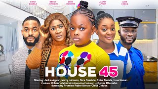 HOUSE 45  JACKIE APPIAH MERCY JOHNSON DERA OSADEBE CHIKE DANIELS latest 2024 nigerian movies [upl. by Oratnek286]