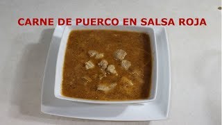 COMO HACER CARNE DE PUERCO EN SALSA ROJA [upl. by Nuhs]