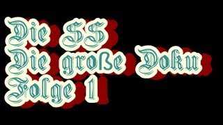 Die SS  Die große Doku  Folge 1 [upl. by Lydell]