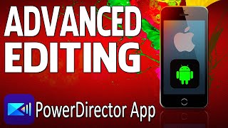 These 8 Tips Changed My Videos  PowerDirector App [upl. by Maisie]