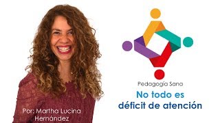 Déficit de atención cuidado con un mal diagnóstico  No todo es TDAH  Martha Lucina Hernández [upl. by Acyre824]