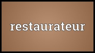 Restaurateur Meaning [upl. by Samau]