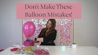 Balloon Decorating Mistakes [upl. by Aube]