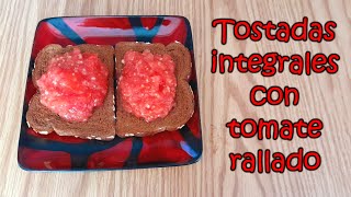 Tostadas integrales con tomate rallado por Nely Helena Acosta Carrillo [upl. by Sadnalor709]