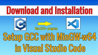 Setting up GCC with MinGWw64 in Visual Studio Code on Windows 11  C amp C Programming [upl. by Bengt]