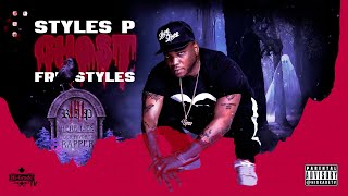 Styles P  Ghost Freestyles Vol 4 Full Mixtape [upl. by Michel]