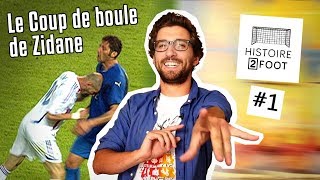 HISTOIRE 2 FOOT 1  LE COUP DE BOULE DE ZIDANE [upl. by Ardeth]