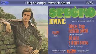 Srecko Jovovic  Udaj se draga rastanak preboli  Audio 1975 [upl. by Brunn]