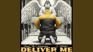 Deliver Me [upl. by Anastos]