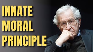 Innate Moral Principle  Noam Chomsky [upl. by Neffirg]