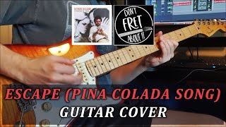 Escape The Pina Colada Song  Rupert Holmes  Guitar Cover [upl. by Tymothy302]