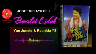 quot BERSILAT LIDAH quot DENDANG MELAYU DELI  Yan juneid ft Rosnida YS [upl. by Kotto]