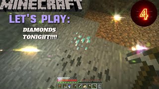 Minecraft Lets Play Episode 4 Diamonds Tonight [upl. by Ahsekim]