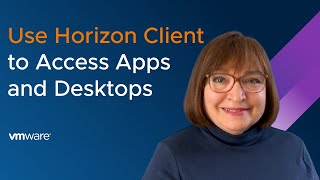 Using VMware Horizon Client to Access Desktops and Apps [upl. by Nerti]