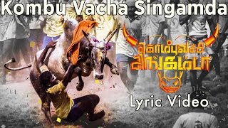 Kombu Vacha Singamda  Official Lyric Video  G V Prakash Kumar Arunraja Kamaraj [upl. by Joacima]