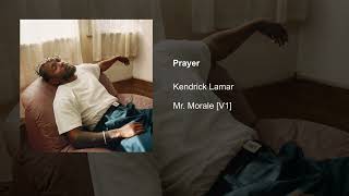 Kendrick Lamar  Prayer [upl. by Hemminger]