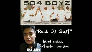 504 Boyz  Rock Da Boat DJ JD1 hard remix [upl. by Maxy]