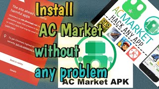 Install AC Market Apk without any problems [upl. by Wolpert290]