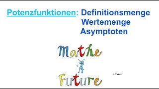 Potenzfunktionen Definitions und Wertemenge und Asymptoten bestimmen [upl. by Dippold]