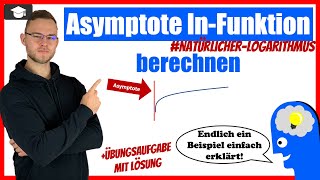 Logarithmusfunktion Asymptote berechnen einfach erklärt [upl. by Peirsen]