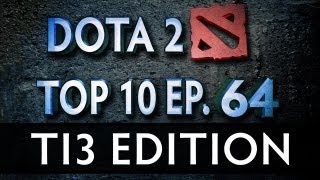 Dota 2 Top 10 Weekly  Ep 64 TI3 Edition [upl. by Anuahsar]