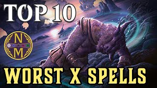 MTG Top 10 WORST X Spells  Magic the Gathering  Episode 541 [upl. by Kronick104]