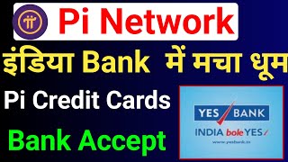 Pi Network Accept In Indian Bank  Pi Coin Credit Card  Pi Network Selling Update [upl. by Yoong]