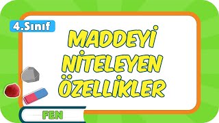 Maddeyi Niteleyen Özellikler 📗 4Sınıf Fen 2024 [upl. by Tupler]