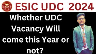 ESIC UDC 2024 Notification  ESIC UDC Recruitment 2024  ESIC UDC Vacancy 2024  Rohit Garg  ESIC [upl. by Nebeur]