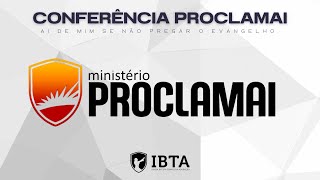 CONF PROCLAMAI  IBTA Oficial [upl. by Relyhcs]