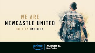 We Are Newcastle United  Official Trailer [upl. by Gnav]