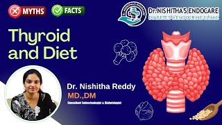 𝐓𝐇𝐘𝐑𝐎𝐈𝐃 𝐀𝐍𝐃 𝐃𝐈𝐄𝐓  𝐌𝐘𝐓𝐇𝐒 𝐯𝐬 𝐅𝐀𝐂𝐓𝐒 By DrNishitha Reddy thyroiddisorder thyroidawareness [upl. by Napier]