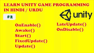 Learn Unity Game Programming  Unity Life Cycle Lecture 2 [upl. by Tigdirb]