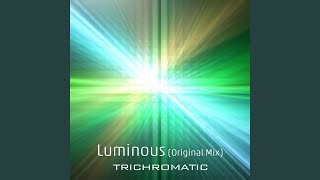 Luminous [upl. by Rimola]