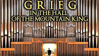 GRIEG  IN THE HALL OF THE MOUNTAIN KING  ORGAN OF MÜPA BUDAPEST [upl. by Donnamarie]